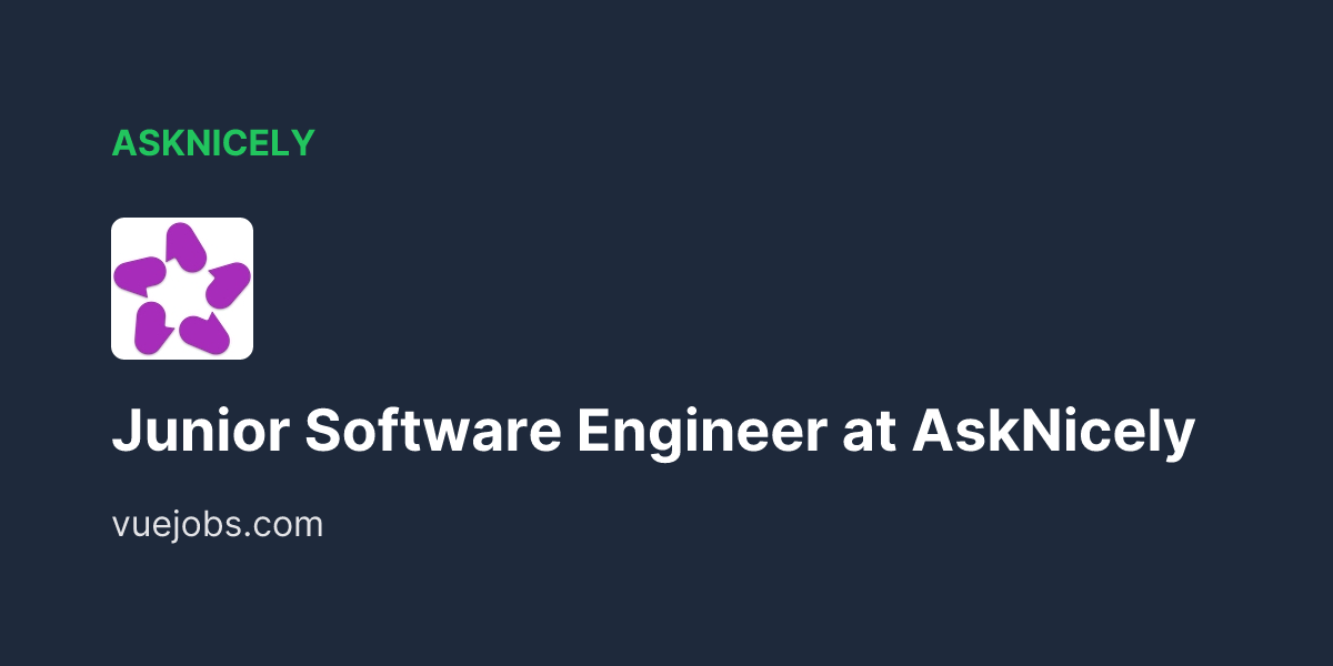 Junior Software Engineer at AskNicely - VueJobs