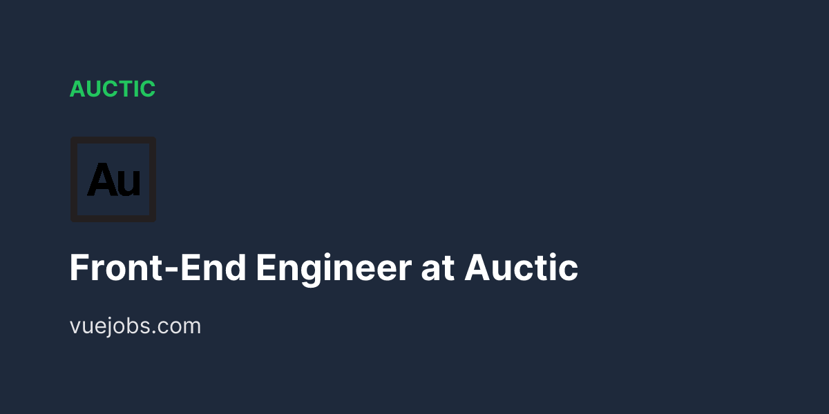 Auctic Front End Engineer - VueJobs