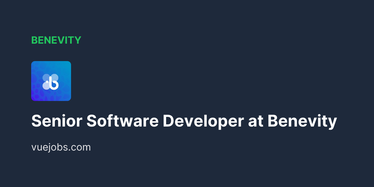 Senior Software Developer at Benevity - VueJobs