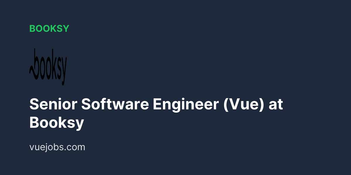 Senior Software Engineer (Vue) at Booksy - VueJobs