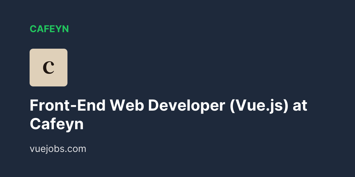 Front-End Web Developer (Vue.js) at Cafeyn - VueJobs